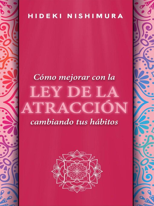 Title details for Cómo mejorar con la Ley de la Atracción cambiando tus hábitos by Hideki Nishimura - Wait list